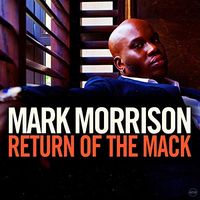 RETURN OF THE MACK - Mark Morrison