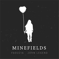 MINEFIELDS - Faouzia / John Legend