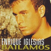 BAILAMOS - Enrique Iglesias
