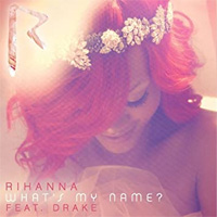 WHAT'S MY NAME - Rihanna