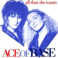 ALL THAT SHE WANTS - Ace of Base