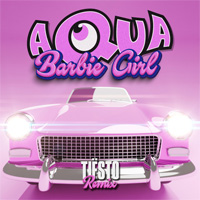 BARBIE GIRL - Aqua / Tiësto