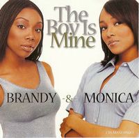 THE BOY IS MINE - Brandy / Monica