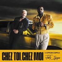 CHEZ TOI, CHEZ MOI - M Pokora / Fally Ipupa