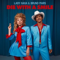 DIE WITH A SMILE - Lady Gaga / Bruno Mars