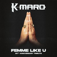 FEMME LIKE U 2024 - K Maro