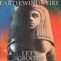 LET'S GROOVE - Earth Wind and Fire