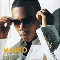 LET ME LOVE YOU - Mario