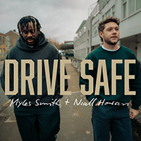 DRIVE SAFE - Myles Smith / Niall Horan