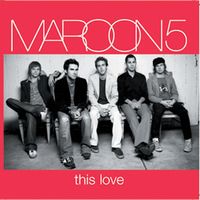 THIS LOVE - Maroon 5