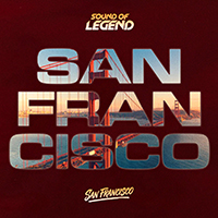 SAN FRANCISCO - Sound Of Legend