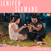 LES CHOSES SIMPLES - Jenifer / Slimane