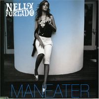 MANEATER - Nelly Furtado