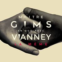 LA MÊME - Gims / Vianney