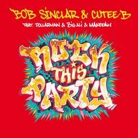 ROCK THIS PARTY (EVERYBODY DANCE NOW) - Bob Sinclar