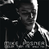 COOLER THAN ME - Mike Posner
