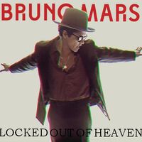 LOCKED OUT OF HEAVEN - Bruno Mars