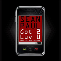 GOT 2 LUV U - Sean Paul / Alexis Jordan