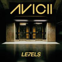 LEVELS - Avicii