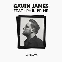 ALWAYS - Gavin James / Philippine