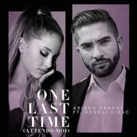 ONE LAST TIME (ATTENDS-MOI) - Ariana Grande / Kendji Girac