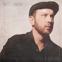 CATCH & RELEASE - Matt Simons