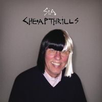 CHEAP THRILLS - Sia / Sean Paul