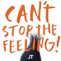 CAN'T STOP THE FEELING - Justin Timberlake
