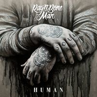 HUMAN - Rag 'N' Bone Man