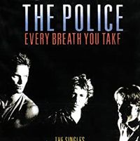 EVERY BREATH YOU TAKE - Police